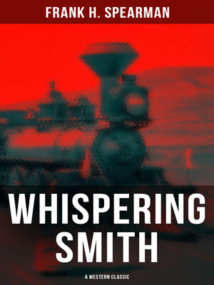 cover image of Whispering Smith (A Western Classic)
